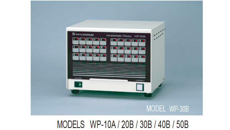 Wireharness Checker - WP-10A / 20B/ 30B/ 40B/ 50B (for 10/20/30/40/50 circuits) Wireharness Checker - WP-10A / 20B/ 30B/ 40B/ 50B (for 10/20/30/40/50 circuits)